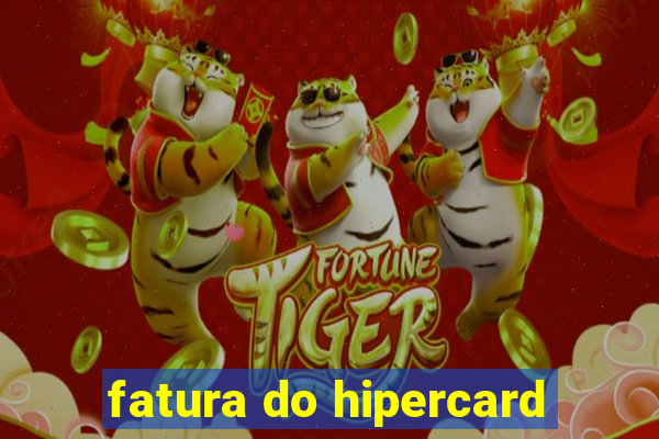 fatura do hipercard